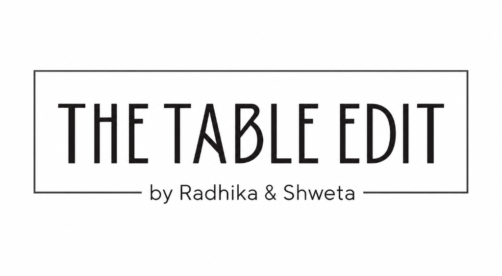 The Table Edit by Radhika Editorial